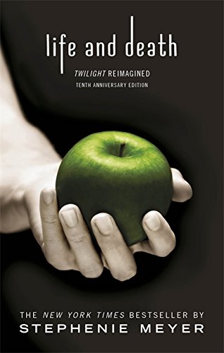 Life and Death: Twilight Reimagined  10th 2015 9780349002934 Front Cover
