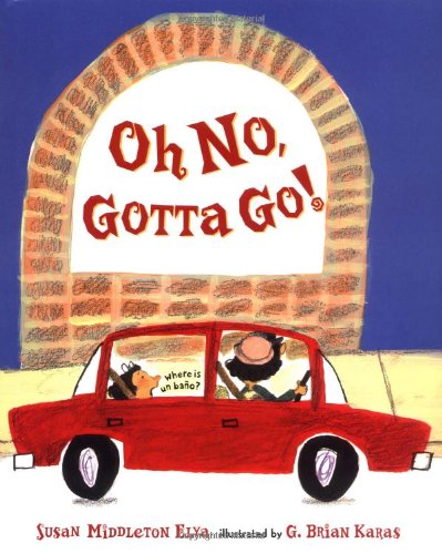 Oh No, Gotta Go!   2003 9780399234934 Front Cover