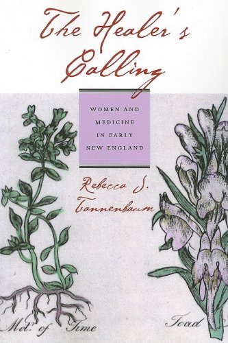Healer's Calling Women and Medicine in Early New England  2009 9780801474934 Front Cover