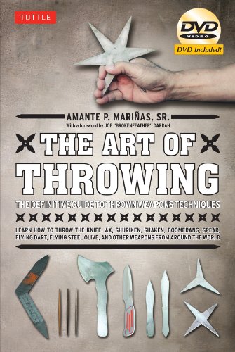 Art of Throwing The Definitive Guide to Thrown Weapons Techniques [Instructional Video Download Included]  2010 9780804840934 Front Cover