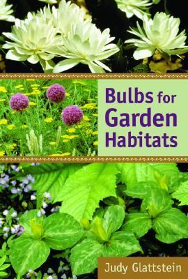 Bulbs for Garden Habitats   2005 9780881926934 Front Cover