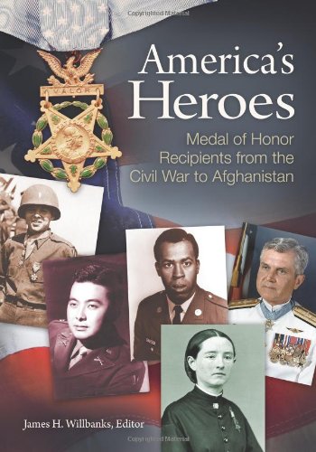 America's Heroes Medal of Honor Recipients from the Civil War to Afghanistan  2011 9781598843934 Front Cover