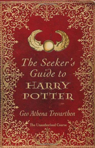 Seeker's Guide to Harry Potter The Unauthorized Course  2008 9781846940934 Front Cover