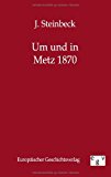 Um und in Metz 1870 N/A 9783863822934 Front Cover