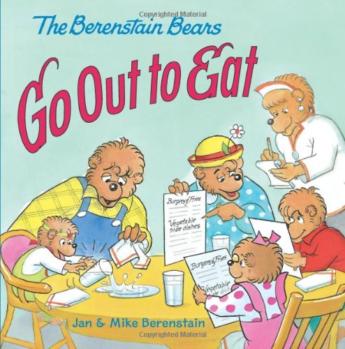 Berenstain Bears Go Out to Eat  N/A 9780060573935 Front Cover