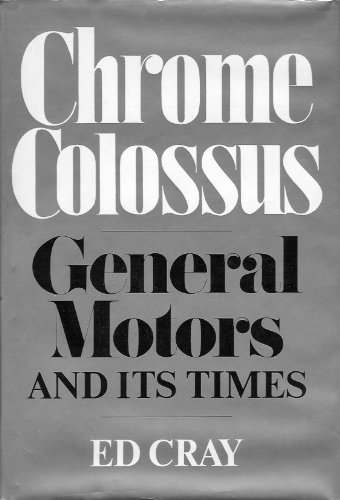 Chrome Colossus General Motors and Its Times N/A 9780070134935 Front Cover