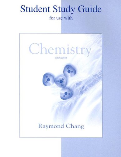 Student Study Guide for Use with Chemistry  8th 2005 (Revised) 9780072549935 Front Cover