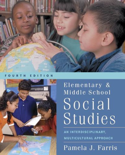 Elementary and Middle School Social Studies : Interdisciplinary and Multicultural Approaches with Free Multicultural Internet Guide 4th 2004 9780073021935 Front Cover
