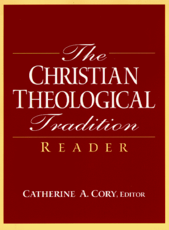 Christian Theological Tradition Reader   2000 9780130847935 Front Cover