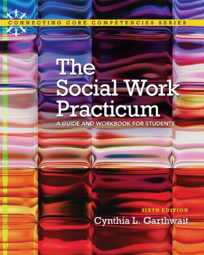 Social Work Practicum A Guide and Workbook for Students 6th 2014 9780205848935 Front Cover