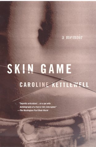 Skin Game A Memoir 1st 1999 (Revised) 9780312263935 Front Cover