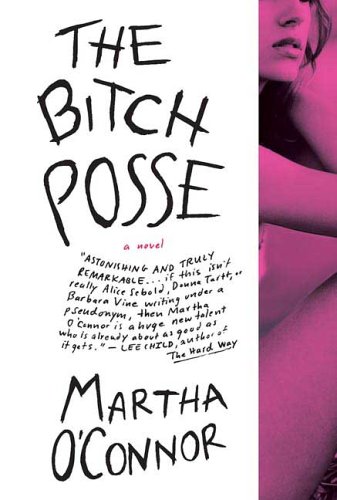 Bitch Posse A Novel N/A 9780312333935 Front Cover