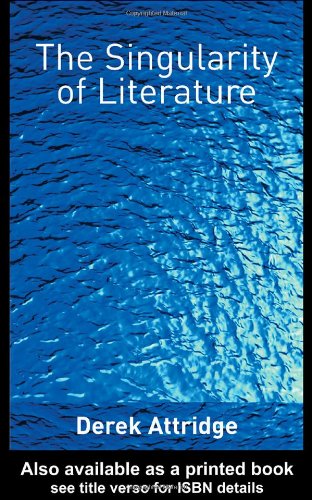 Singularity of Literature   2004 9780415335935 Front Cover