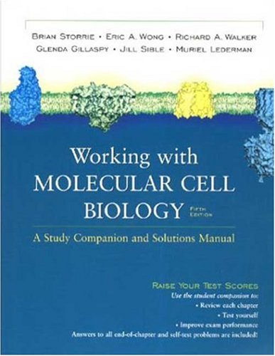 Working with Molecular Cell Biology A Study Companion and Solutions Manual 5th 2004 9780716759935 Front Cover