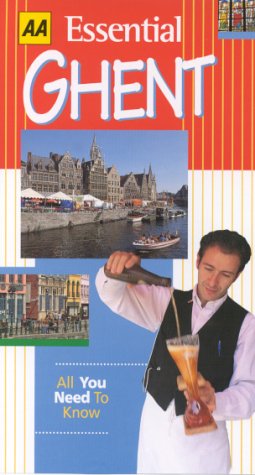 Essential Ghent (AA World Travel Guides) N/A 9780749531935 Front Cover