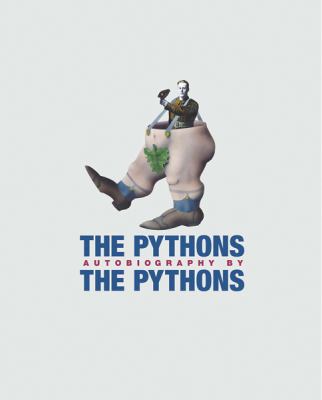 The "Pythons" Autobiography by the "Pythons" (Monty Python) N/A 9780752852935 Front Cover