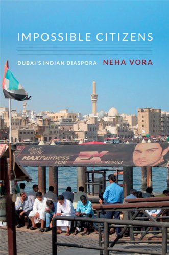 Impossible Citizens Dubai's Indian Diaspora  2013 9780822353935 Front Cover