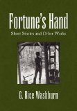 Fortune's Hand Short Stories and other Works N/A 9781441537935 Front Cover