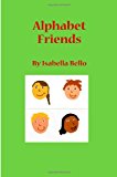 Alphabet Friends  N/A 9781493781935 Front Cover