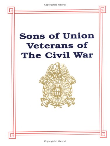 Sons of Union Veterans of the Civil War   1996 9781563112935 Front Cover