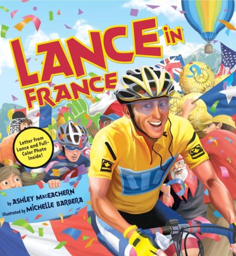 Lance in France   2008 9780061131936 Front Cover
