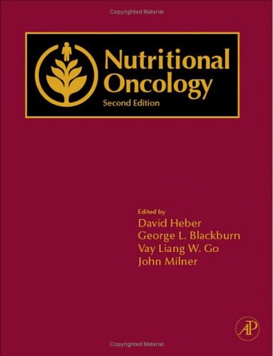 Nutritional Oncology  2nd 2006 (Revised) 9780120883936 Front Cover