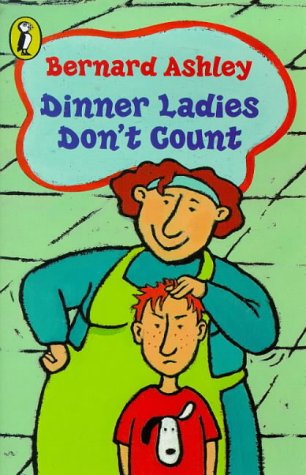 Dinner Ladies Don't Count N/A 9780140315936 Front Cover