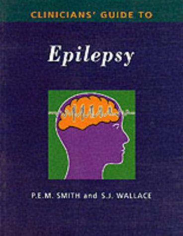 Clinicians' Guide to Epilepsy   2001 9780340762936 Front Cover