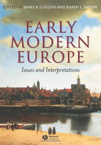 Early Modern Europe Issues and Interpretations  2006 (Revised) 9780631228936 Front Cover
