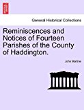Reminiscences and Notices of Fourteen Parishes of the County of Haddington N/A 9781241125936 Front Cover