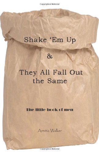 Shake 'Em up and They All Fall Out the Same The Little Book of Men  2011 9781426975936 Front Cover