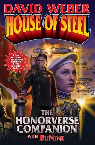 House of Steel - the Honorverse Companion   2013 9781451638936 Front Cover