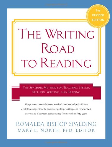 Writing Road to Reading 6th Rev Ed The Spalding Method for Teaching Speech, Spelling, Writing, and Reading 6th 2012 9780062083937 Front Cover
