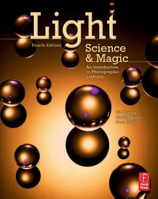 Light Science and Magic An Introduction to Photographic Lighting 4th 9780080960937 Front Cover