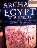 Archaic Egypt Culture and Civilization in Egypt Five Thousand Years Ago N/A 9780140136937 Front Cover