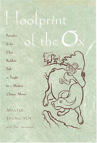Hoofprint of the Ox Principles of the Chan Buddhist Path As Taught by a Modern Chinese Master  2001 9780195136937 Front Cover