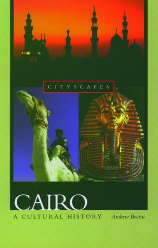 Cairo A Cultural History  2004 9780195178937 Front Cover