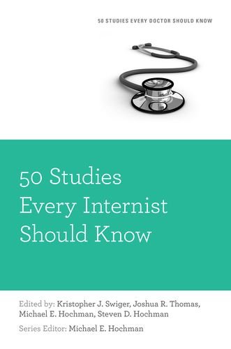 50 Studies Every Internist Should Know   2014 9780199349937 Front Cover