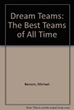 Dream Teams : The Best Teams of All Time N/A 9780316089937 Front Cover