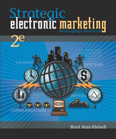 Strategic Electronic Marketing Managing E-Business 2nd 2003 (Revised) 9780324178937 Front Cover