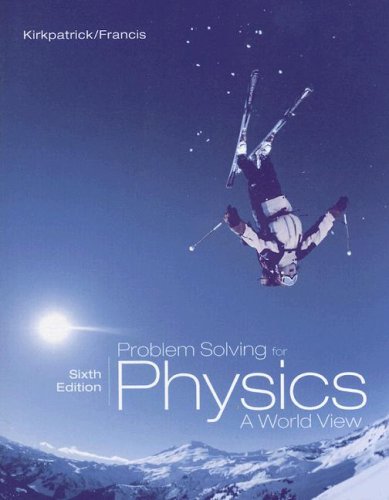 Problem Solving for Physics A World View 6th 2007 9780495010937 Front Cover