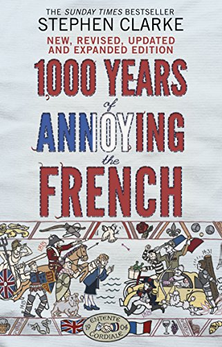 1000 Years of Annoying the French   2015 (Revised) 9780552779937 Front Cover