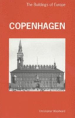 Copenhagen The Buildings of Europe  1998 9780719051937 Front Cover