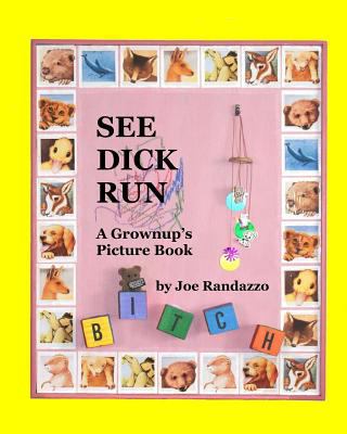 See Dick Run  N/A 9780970827937 Front Cover