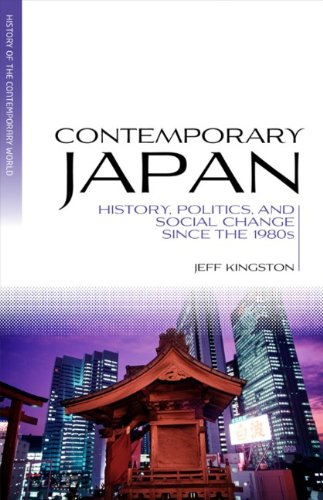 Contemporary Japan History, Politics, and Social Change since the 1980s  2010 9781405191937 Front Cover
