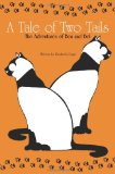Tale of Two Tails The Adventures of Ben and Bel N/A 9781439273937 Front Cover