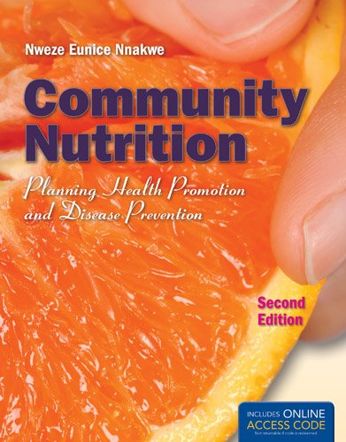 Community Nutrition: Planning Health Promotion and Disease Prevention  2nd 2013 (Revised) 9781449652937 Front Cover