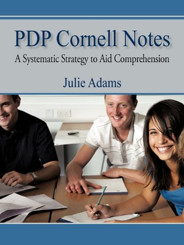 PDP Cornell Notes A Systematic Strategy to Aid Comprehension  2010 9781450245937 Front Cover