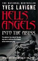 Hell's Angels Into the Abyss 2nd 2004 9780006394938 Front Cover