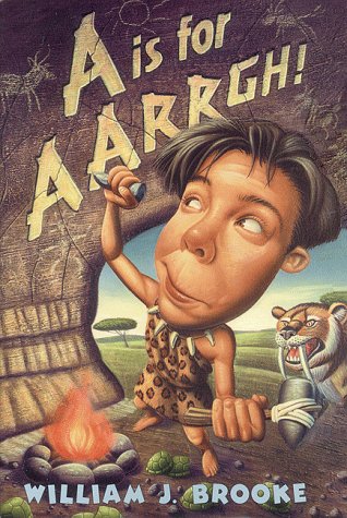 A Is for AARRGH!   1999 9780060233938 Front Cover